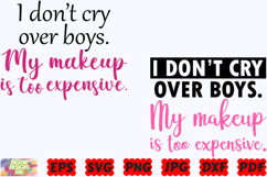 I Don&#039;t Cry Over Boys My Makeup Is Too Expensive SVG | PNG Product Image 3