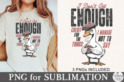 I Don't Get Enough Credit For The Things I Manage Not Say Product Image 1