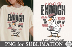 I Don't Get Enough Credit For The Things I Manage Not Say Product Image 3