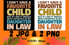 I Don&#039;t Have A Favorite Child Png, Daughter In Law Png Product Image 1