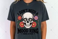 I Don't Need A Mood Ring Sarcasm PNG, Funny Trendy Womens Product Image 3