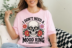 I Don't Need A Mood Ring Sarcasm PNG, Funny Trendy Womens Product Image 6