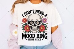 I Don't Need A Mood Ring Sarcasm PNG, Funny Trendy Womens Product Image 2