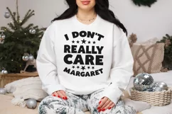 I Don't Really Care Margaret SVG, Funny SVG, Sarcastic SVG Product Image 2