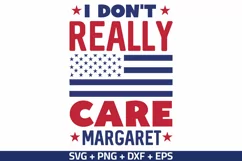 I Don't Really Care Margaret SVG, Funny SVG, Sarcastic SVG Product Image 1