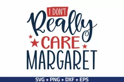 I Don't Really Care Margaret SVG, Funny SVG, Sarcastic SVG Product Image 2