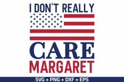 I Don't Really Care Margaret SVG, Funny SVG, Sarcastic SVG Product Image 1