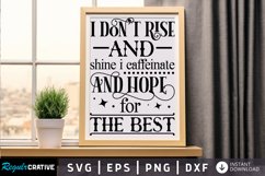 I Don&#039;t Rise And Shine I SVG, Sarcastic SVG Design Product Image 1