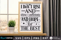 I Don't Rise And Shine I SVG, Sarcastic SVG Design Product Image 1