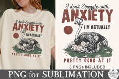 I Don't Struggle With Anxiety PNG Product Image 3