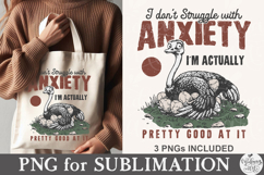 I Don't Struggle With Anxiety PNG Product Image 4