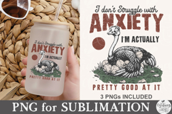 I Don't Struggle With Anxiety PNG Product Image 5