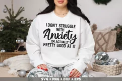 Funny I don't struggle with anxiety SVG, PNG, Sarcastic SVG Product Image 3