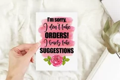 Funny Quotes Sublimation | I Don't Take Orders PNG Product Image 3