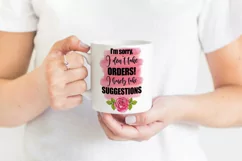 Funny Quotes Sublimation | I Don't Take Orders PNG Product Image 2