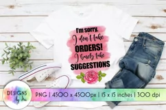 Funny Quotes Sublimation | I Don't Take Orders PNG Product Image 1