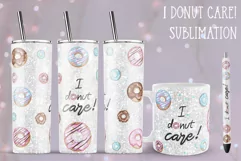 i donut care skinny tumbler sublimation mug-pen
