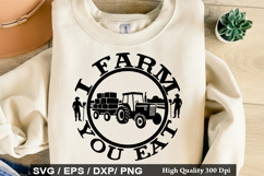 i farm you eat - Tractor SVG Design Product Image 1