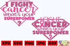 I Fight Cancer What Is Your Superpower SVG | Cancer Cut File Product Image 1