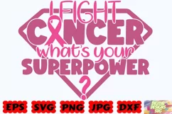 I Fight Cancer What Is Your Superpower SVG | Cancer Cut File Product Image 3