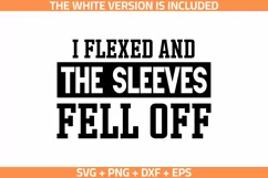 Funny Gym SVG, I Flexed and The Sleeves Fell Off SVG Product Image 1