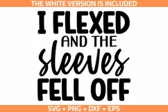 Funny Gym SVG, I Flexed and The Sleeves Fell Off SVG Product Image 1