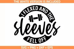 Funny Gym SVG, I Flexed and The Sleeves Fell Off SVG Product Image 1