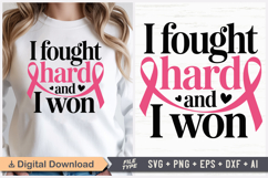 I Fought Hard And I Won SVG | Breast Cancer Awareness SVG Product Image 1