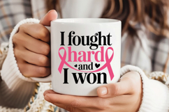 I Fought Hard And I Won SVG | Breast Cancer Awareness SVG Product Image 3