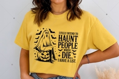 I Fully Intend To Haunt People When I Die I Have A List SVG Product Image 4