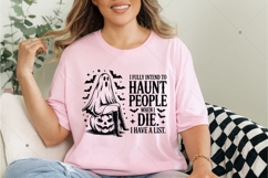 I Fully Intend To Haunt People When I Die I Have A List SVG Product Image 5