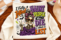 I Fully Intend To Haunt People When I Die PNG,Trendy Spooky Product Image 3