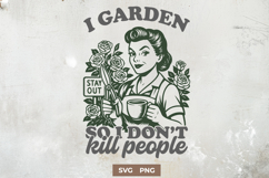I Garden So I Don’t Kill People SVG Funny Garden Quote PNG Product Image 1