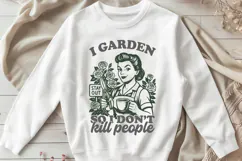 I Garden So I Don’t Kill People SVG Funny Garden Quote PNG Product Image 2