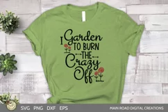 funny gardening cut file being used on a green shirt