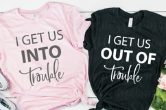 I Get Us Into Trouble &amp; Out of Trouble SVG Funny Best Friend Product Image 1