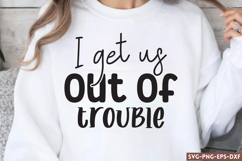 I get us out of troublel SVG, Friendship SVG Bundle Product Image 1