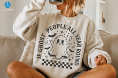 I Ghost People All Year Round Png, Halloween Funny Ghost Product Image 1