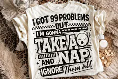 I Got 99 Problems PNG, Funny Sarcastic Quote PNG, Sarcasm Product Image 1