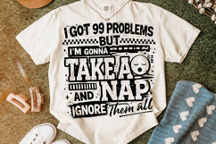 I Got 99 Problems PNG, Funny Sarcastic Quote PNG, Sarcasm Product Image 3