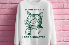 Funny Distracted Cat SVG Cut File Sorry Im Late PNG Product Image 2