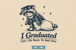 Graduation SVG PNG, I Graduated Can I Go Back To Bed Now Product Image 1