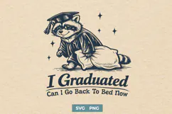 Graduation SVG PNG, I Graduated Can I Go Back To Bed Now Product Image 1