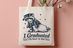 Graduation SVG PNG, I Graduated Can I Go Back To Bed Now Product Image 3