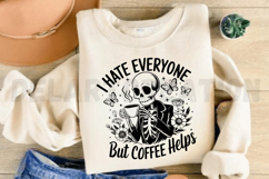 I Hate Everyone but Coffee Helps SVG Product Image 3