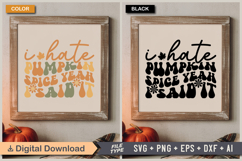 I Hate Pumpkin Spice Yeah I Said It SVG | Fall Retro SVG Product Image 5