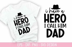 I Have a Hero I Call Him Dad SVG - Father&#039;s Day SVG Design Product Image 1