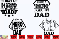 I Have A Hero I Call Him Dad SVG | Hero SVG | Dad SVG | PNG Product Image 2