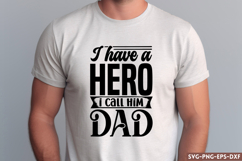 I have a hero i call him dad SVG, Father&#039;s Day SVG Product Image 1