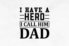 I have a hero i call him dad SVG, Father's Day SVG Design Product Image 2